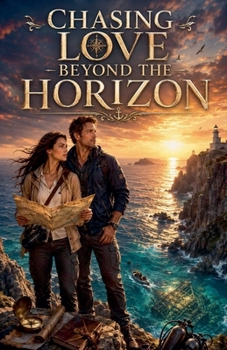 Chasing Love Beyond the Horizon (Romance Books)