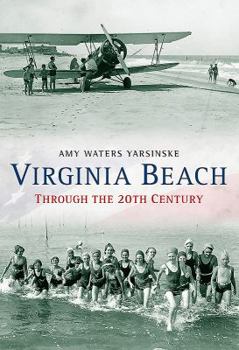 Paperback Virginia Beach Through the 20th Century Book