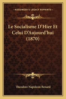 Paperback Le Socialisme D'Hier Et Celui D'Aujourd'hui (1870) [French] Book