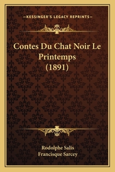 Paperback Contes Du Chat Noir Le Printemps (1891) [French] Book