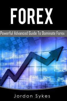 Paperback Forex: This Book includes: Forex Beginners, Forex Strategies, Forex Advanced, Forex Fundamentals Book