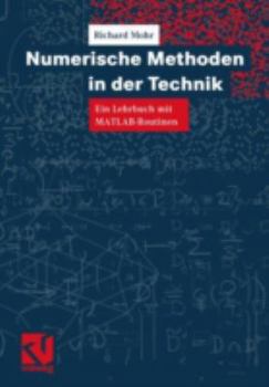 Paperback Numerische Methoden in Der Technik: Ein Lehrbuch Mit Matlab-Routinen [German] Book