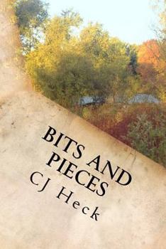 Paperback Bits and Pieces: Short Stories from a Writer's Soul Book