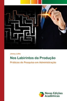 Paperback Nos Labirintos da Produção [Portuguese] Book