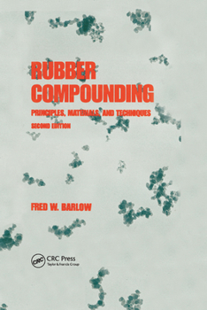 Paperback Rubber Compounding: Principles: Materials, and Techniques, Second Edition Book