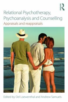 Paperback Relational Psychotherapy, Psychoanalysis and Counselling: Appraisals and reappraisals Book
