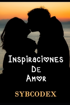 Paperback Inspiraciones de amor: Poemario de amor V [Spanish] Book