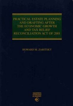 Paperback Practical Estate Planning and Drafting After The Economic Growth and Tax Relief Reconciliation Act of 2001 Book