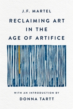 Hardcover Reclaiming Art in the Age of Artifice Book
