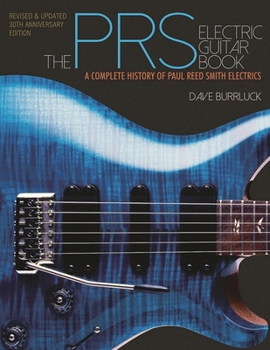 Paperback The Prs Electric Guitar Book: A Complete History of Paul Reed Smith Electrics Book