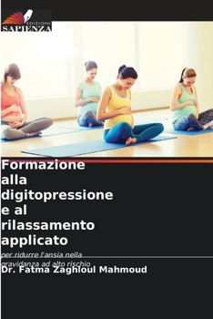 Paperback Formazione alla digitopressione e al rilassamento applicato [Italian] Book