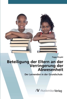 Paperback Beteiligung der Eltern an der Verringerung der Abwesenheit [German] Book