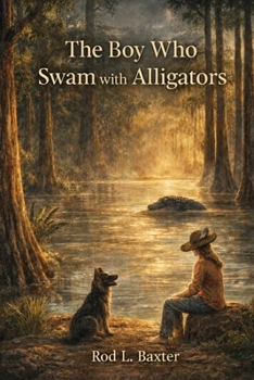 The Boy Who Swam with Alligators
