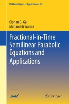 Paperback Fractional-In-Time Semilinear Parabolic Equations and Applications Book