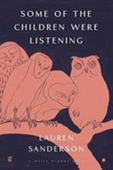 Paperback Some of the Children Were Listening Book