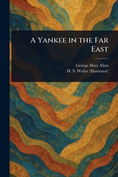 Paperback A Yankee in the Far East Book