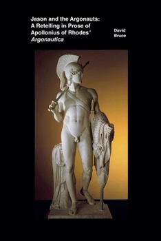 Paperback Jason and the Argonauts: A Retelling in Prose of Apollonius of Rhodes' Argonautica Book