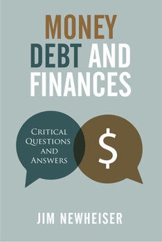 Paperback Money, Debt, and Finances: Critical Questions and Answers Book