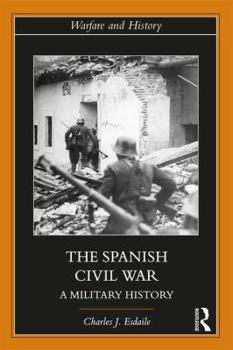 Paperback The Spanish Civil War: A Military History Book