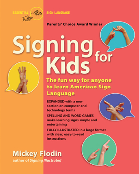 Paperback Signing for Kids: The Fun Way for Anyone to Learn American Sign Language, Expanded Book