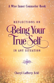 Paperback Reflections on Being Your True Self in Any Situation Book