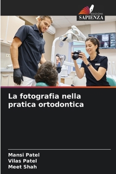 La fotografia nella pratica ortodontica (Italian Edition)