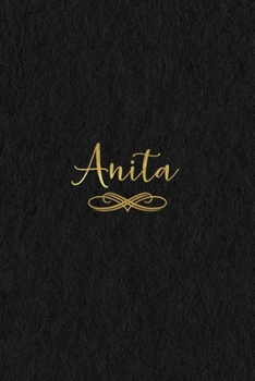 Paperback Anita: Personalized Journal to Write In - Black Gold Custom Name Line Notebook Book