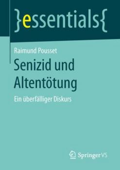 Paperback Senizid Und Altentötung: Ein Überfälliger Diskurs [German] Book
