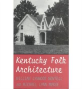 Paperback Kentucky Folk Architecture Book