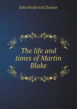 The Life and Times of Martin Blake