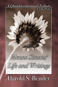 Paperback Menno Simons' Life and Writings Book