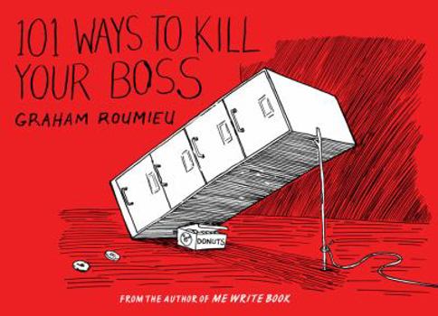 Paperback 101 Ways to Kill Your Boss Book