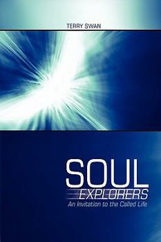Paperback Soul Explorers: An Invitation to the Called Life Book