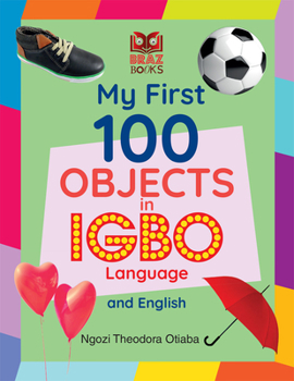 Hardcover My First 100 Objects in Igbo and English [Igbo] Book