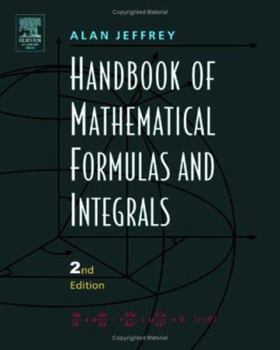 Hardcover Handbook of Mathematical Formulas and Integrals, Second Edition Book