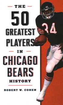 Hardcover The 50 Greatest Players in Chicago Bears History Book