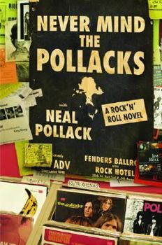 Hardcover Never Mind the Pollacks: A Rock and Roll Novel Book