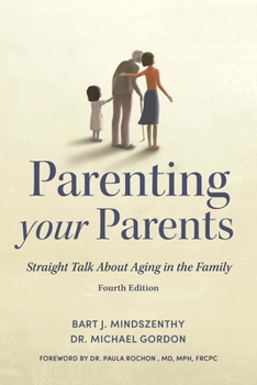 Paperback Parenting Your Parents: Straight Talk about Aging in the Family Book