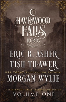 Paperback Legends of Havenwood Falls Volume One: A Legends of Havenwood Falls Collection Book