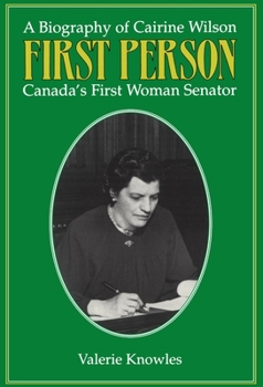 Paperback First Person: A Biography of Cairine Wilson Canada's First Woman Senator Book