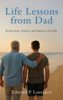 Hardcover Life Lessons from Dad: Reflections, Stories, and Values to Live By Book