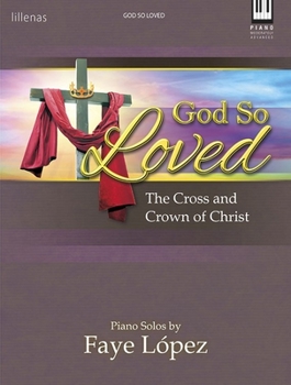 Paperback God So Loved: The Cross and Crown of Christ Book