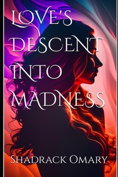 Paperback Love's Descent Into Madness Book