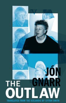 The Outlaw - Book #3 of the Jón Gnarr