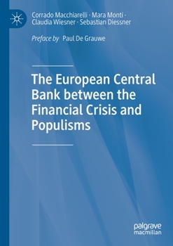 Paperback The European Central Bank Between the Financial Crisis and Populisms Book