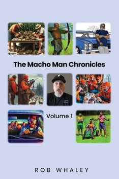 Paperback The Macho Man Chronicles: Volume 1 Book