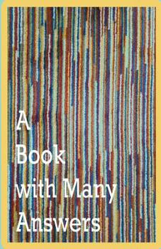 Paperback A Book With Many Answers Book