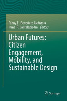 Urban Futures: Citizen Engagement, Mobility, and Sustainable Design