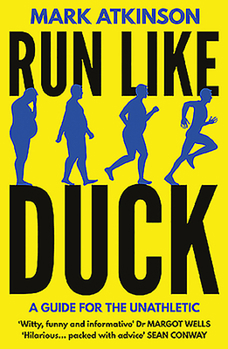 Paperback Run Like Duck: A Guide for the Unathletic Book