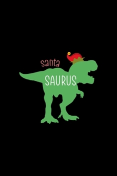 Santa Saurus: All Purpose 6x9 Blank Lined Notebook Journal Way Better Than A Card Trendy Unique Gift Solid Black Elf